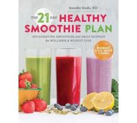Sonoma Press The 21-Day Healthy Smoothie Plan (Tascabile)