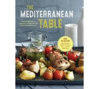 Sonoma Press The Mediterranean Table (Copertina rigida)