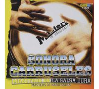 Sonora Carruseles - Masteres Of Salsa Dura
