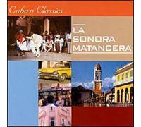 Sonora Matancera - Cuban Classics: La Sonora Matancera