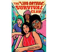 Sonora Reyes The Luis Ortega Survival Club (Copertina rigida)