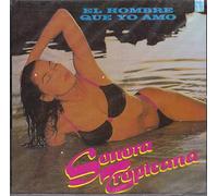 Sonora Tropicana - El Hombre Que Yo Ame