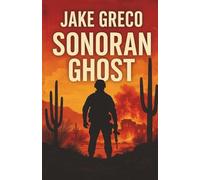 Sonoran Ghost: Book #3 of the Direct Action Series