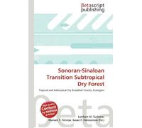 Sonoran-Sinaloan Transition Subtropical Dry Forest: Tropical and Subtropical Dry Broadleaf Forests, Ecoregion