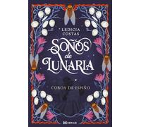 Soños de Lunaria: Coroa de espiño