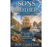 Sons and Brothers: Pivotal Decisions
