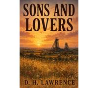 SONS AND LOVERS