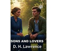 SONS AND LOVERS (Annotated)