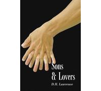 Sons and Lovers: Annotated Edition