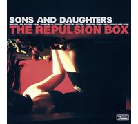 Sons & Daughters - Repulsion Box