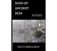 Sons of Ancient Seas: Poems of a Fisherman