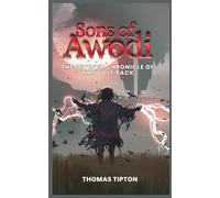 Sons of Awodi: The Seventh Chronicle of the Wolf Pack