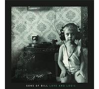 Sons Of Bill – Love And Logic – CD
