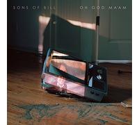 Sons of Bill Oh God Ma'am (Vinyl LP) 12" Album
