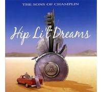 SONS OF CHAMPLIN - HIP LI'L DREAMS