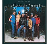 Sons Of Champlin - Loving Is Why