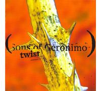 Sons Of Geronimo - Twist