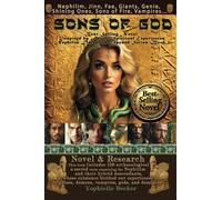 Sons of God: Inspired by Actual Spiritual Experiences that Readers call Healing and God-Sent (Nephilim Deception Exposed Series, Book 1)