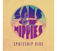 Sons Of Hippies - Spaceship Ride