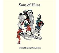Sons Of Huns - While Sleeping Stay Awake