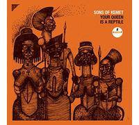 Sons of Kemet Your Queen Is a Reptile (CD) Album