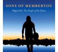 Sons of Membertou Wapna'kik: The People of the Dawn (CD) (PRESALE 21/02/2025)