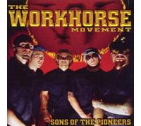 The Workhorse Movement - Sons of Pioneers
