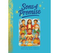 Sons of Promise: Faith-Filled Heroes