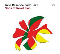 Julio Resende Fado Jazz - Sons of Revolution (CD) Album