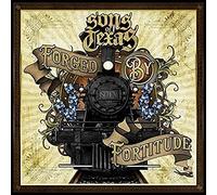 Sons Of Texas - Forged By Fortitude