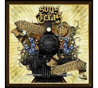 Sons of Texas Forged By Fortitude (CD) Album