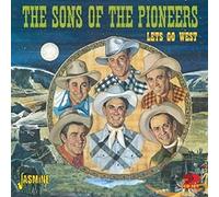 The Sons of the Pioneers – Let's Go West – CD