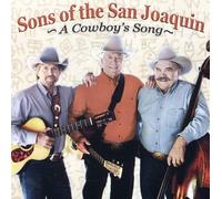 Sons Of The San Joaquin - Cowboy's Song