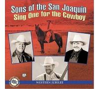 Sons Of The San Joaquin Sing One for the Cowboy (CD) Album