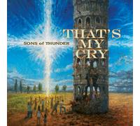 Sons Of Thunder - That's My Cry
