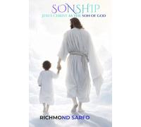 SONSHIP: JESUS CHRIST AS THE SON OF GOD