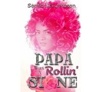 Sontia Levy-Mason Papa Was A Rollin' Stone (Tascabile)