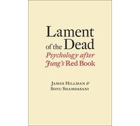 Sonu Shamdasani James Hillman Lament of the Dead (Copertina rigida)