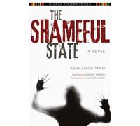 Sony Labou Tansi The Shameful State (Tascabile) Global African Voices