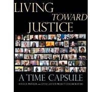 Sonya E. Pritzker Living Toward Justice (Tascabile)