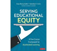 Sonya Murray-Darden Gwendolyn Y. Turner Serving Educational Equity (Tascabile)