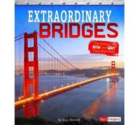 Sonya Newland Extraordinary Bridges: The Science of How and W (Copertina rigida)