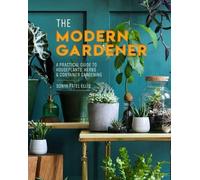 Sonya Patel Ellis The Modern Gardener (Copertina rigida)
