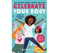 Sonya Renee Taylor Celebrate Your Body (and Its Changes, Too) (Tascabile)