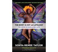 Sonya Renee Taylor The Body Is Not an Apology (Tascabile)