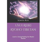 Sonya Roy Usui Reiki Ryoho Tibetan (Tascabile)