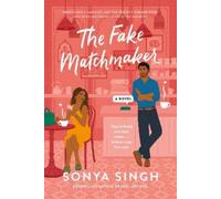 Sonya Singh The Fake Matchmaker (Tascabile)