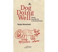 Sonya Vesterholt Dog Doing Well (Tascabile)