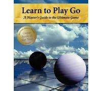 Soo-Hyun Jeong Janice Kim Learn to Play Go (Tascabile)