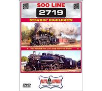 Soo Line 2719 Steamin' Highlights